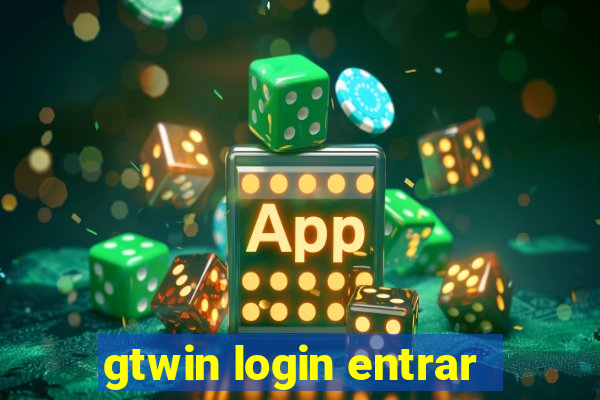 gtwin login entrar